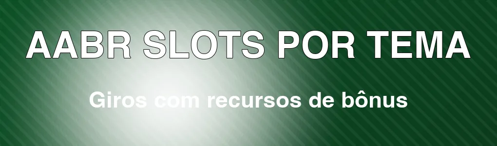AABR: slots com recursos de bônus
